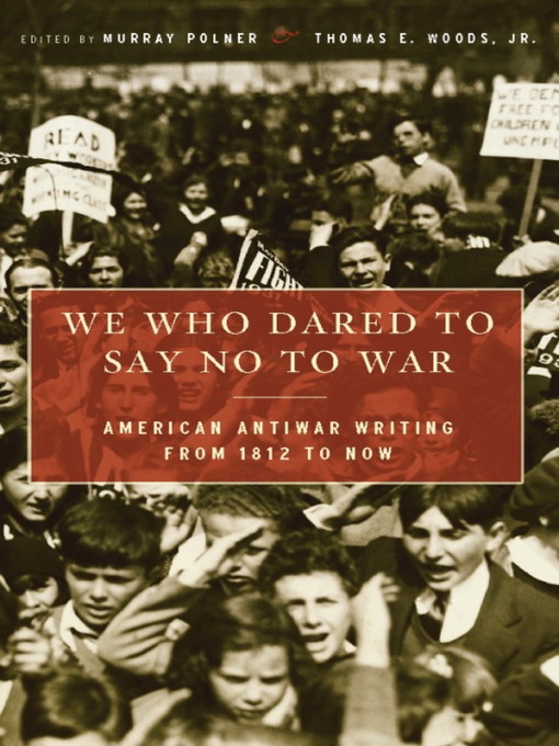 Title details for We Who Dared to Say No to War by Murray Polner - Available